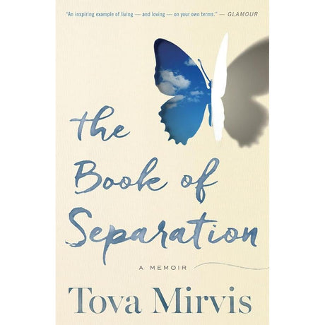 The Book Of Separation: A Memoir by Tova Mirvis