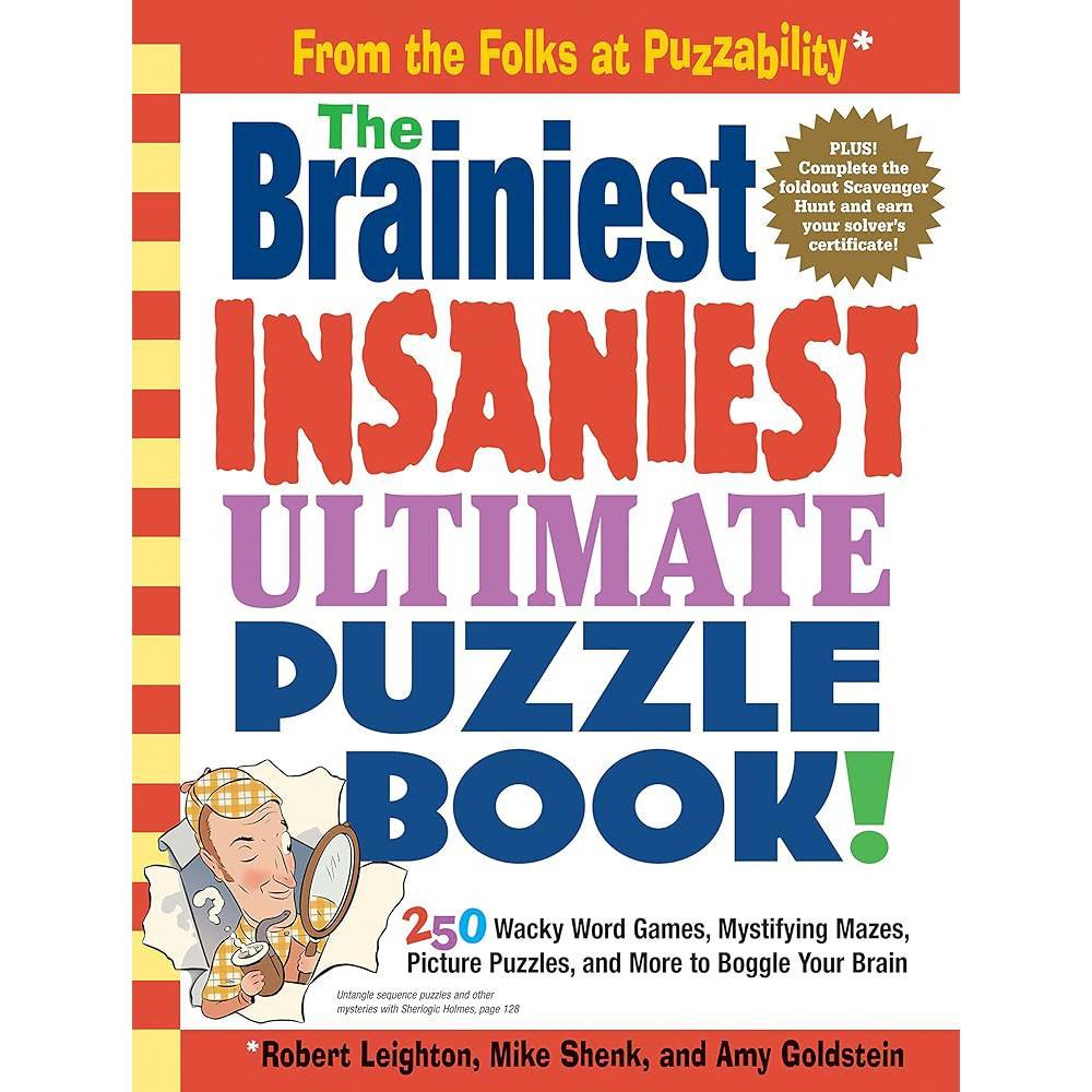 The Brainiest Insaniest Ultimate Puzzle Book! By Mike Shenk, Amy Goldstein, Robert Leighton