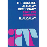 The Concise Alcalay Dictionary, English-Hebrew by Reuben Alcalay