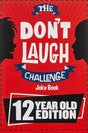 The Don't Laugh Challenge - 12 Year Old Edition: The LOL Interactive Joke Book Contest Game for Boys and Girls Age 12 by Billy Boy