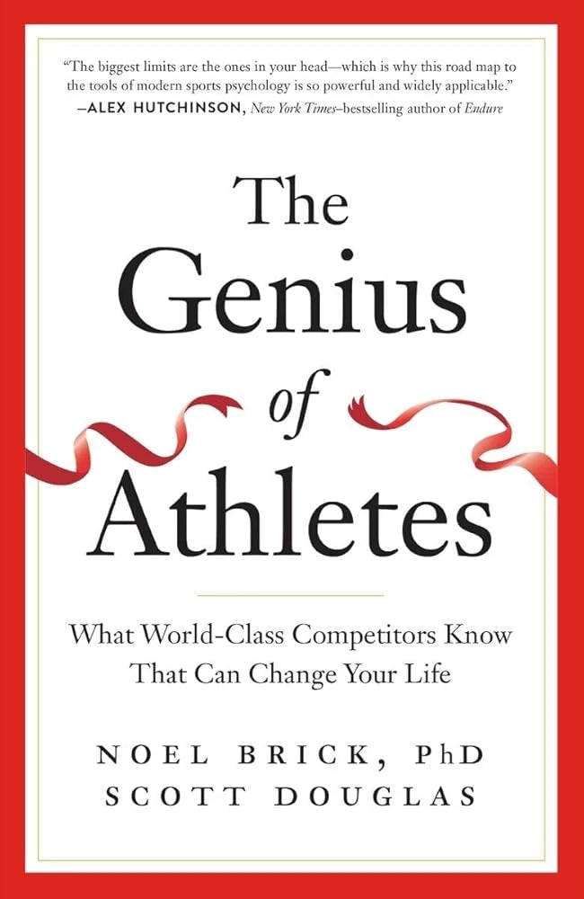 The Genius of Athletes: What World-Class Competitors Know That Can Change Your Life.