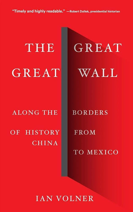 The Great Great Wall: Along the Borders of History from.