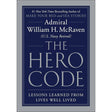 The Hero Code: Lessons Learned from Lives Well Lived