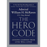 The Hero Code: Lessons Learned from Lives Well Lived