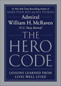 The Hero Code: Lessons Learned from Lives Well Lived (Large Print).