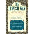 The Jewish Way: Living the Holidays by Irving Greenberg