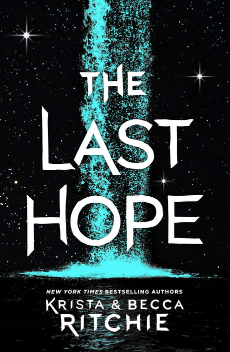 The Last Hope: A Raging Ones Novel by Krista Ritchie, Becca Ritchie