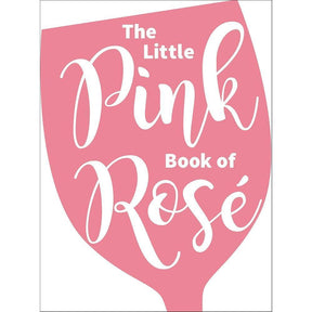 The Little Pink Book of Rosé by Andrews McMeel Publishing