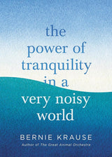 The Power of Tranquility in a Very Noisy World.