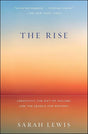 The Rise: Creativity, the Gift of Failure, and the Search.
