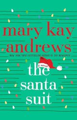 The Santa Suit: A Novel by Mary Kay Andrews