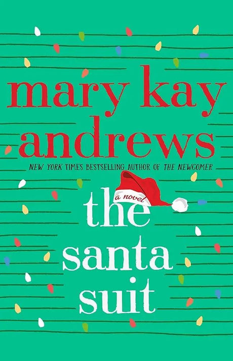 The Santa Suit: A Novel by Mary Kay Andrews