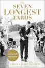 The Seven Longest Yards: Our Love Story of Pushing the.