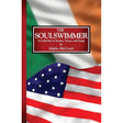The Soulswimmer: A Collection of Stories, Verses, and Songs by Alphie McCourt