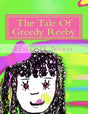 The Tale Of Greedy Reeby (Little Heroes That Make a.