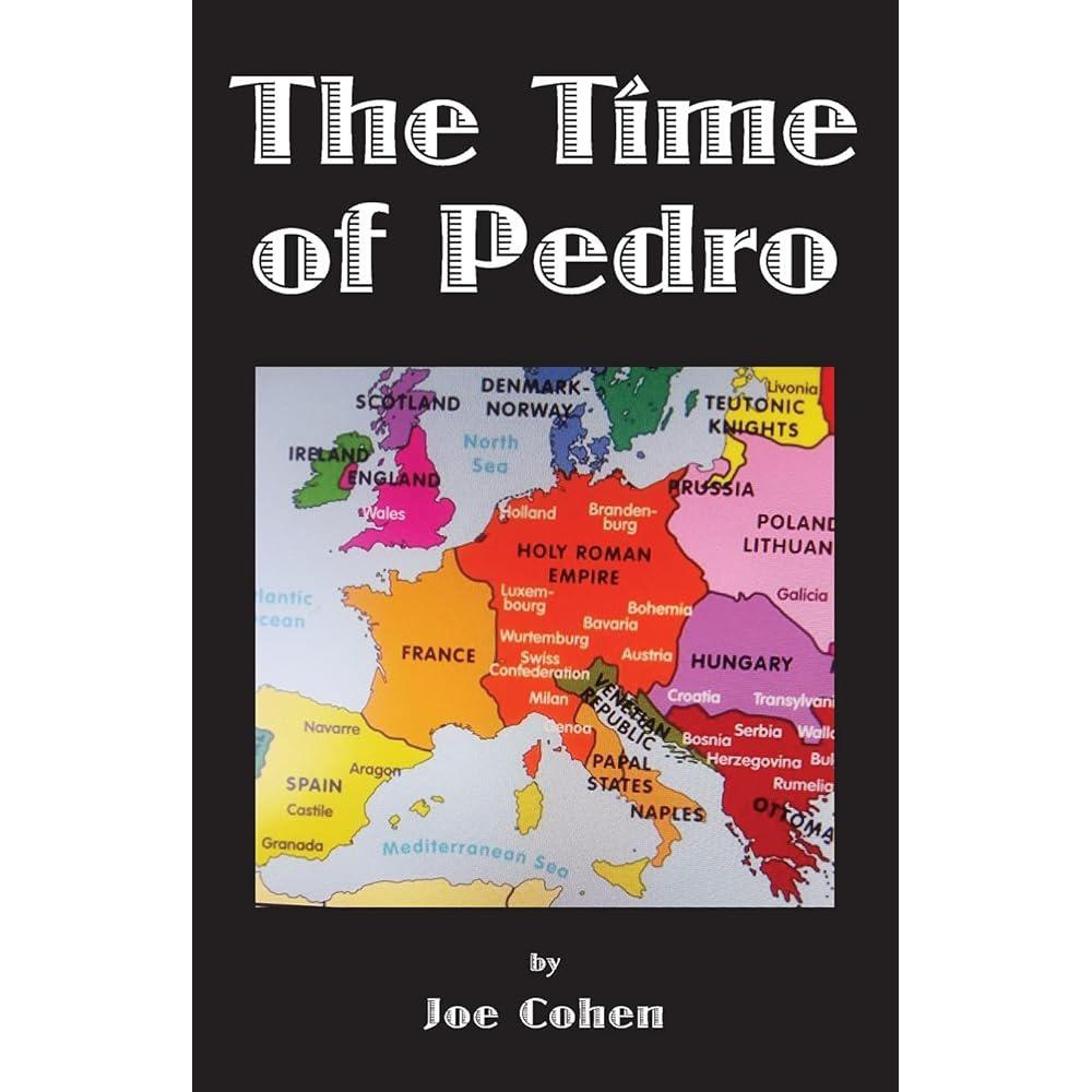 The Time of Pedro by Joe Cohen