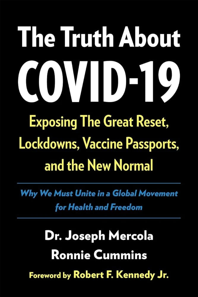 The Truth About COVID-19: Exposing The Great Reset, Lockdowns, Vaccine.