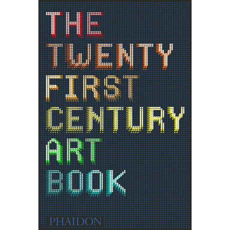 The Twenty First Century Art Book.