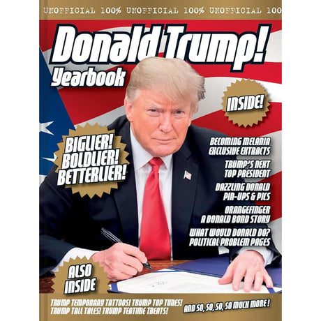 The Unofficial Donald Trump Yearbook.