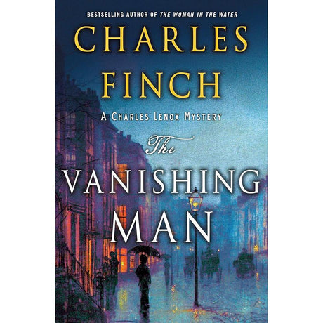 The Vanishing Man: A Charles Lenox Mystery (Charles Lenox Mysteries, 12)