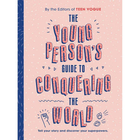 The Young Person's Guide to Conquering the World Guided Journal: A Guided Journal by Teen Vogue