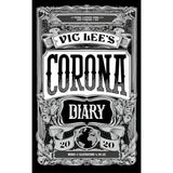 Vic Lee's Corona Diary: A personal illustrated journal of the COVID-19 pandemic of 2020 by Vic Lee