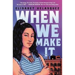 When We Make It by Elisabet Velasquez