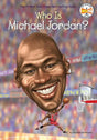 Who Is Michael Jordan? (Who Was?) by Kirsten Anderson, Who HQ, Dede Putra