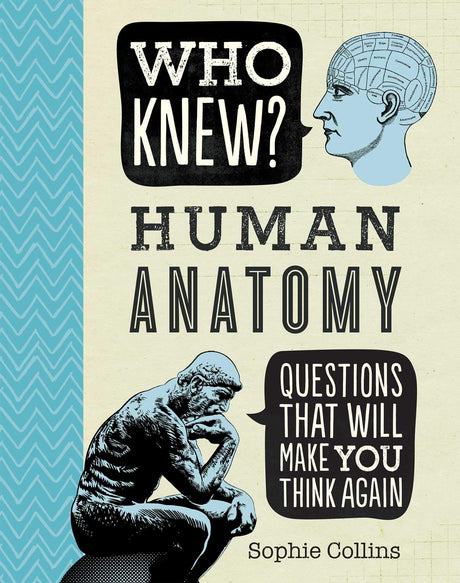 Who Knew? Human Anatomy by Sophie Collins