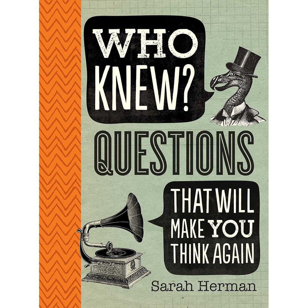 Who Knew?: Questions That Will Make You Think Again