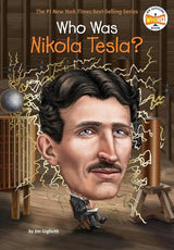 Who Was Nikola Tesla? by Jim Gigliotti, Who HQ, John Hinderliter