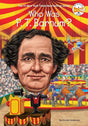 Who Was P. T. Barnum? by Kirsten Anderson, Who HQ, Stephen Marchesi