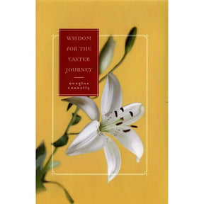 Wisdom for the Easter Journey by Douglas Connelly