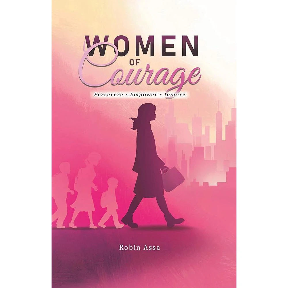 Women of Courage: Persevere, Empower, Inspire.