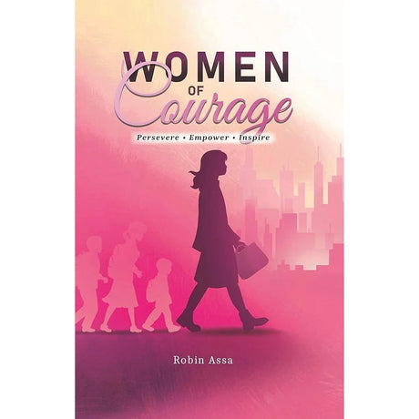 Women of Courage: Persevere, Empower, Inspire.