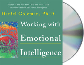 Working with Emotional Intelligence (Leading with Emotional Intelligence) Goleman Ph.D., Prof. Daniel - CD Audiobook