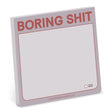 Knock Knock Boring S**t Sticky Note Pad.